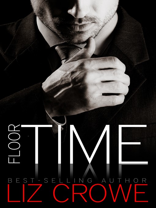 Title details for Floor Time (Stewart Realty Book 1) by Liz Crowe - Available